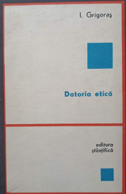 DATORIA ETICA-I. GRIGORAS foto
