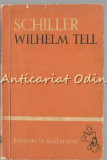 Cumpara ieftin Wilhelm Tell - Friedrich Schiller