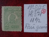 1920- Romania- Ferd. b. mic Mi271-Hartie alba-fara guma, Nestampilat