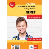 Orsz&aacute;gos kompetenciam&eacute;r&eacute;s tesztgyűjtem&eacute;ny n&eacute;met - 6. oszt&aacute;lyosoknak - Aktualiz&aacute;lt kiad&aacute;s + Ingyenes applik&aacute;ci&oacute; - Gyuris Edit