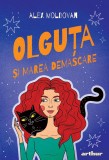 Cumpara ieftin Olguța și marea demascare - Alex Moldovan