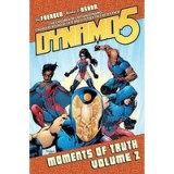 Dynamo 5 Volume 2 : Moments of Truth