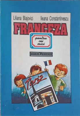FRANCEZA PENTRU CEI MICI-LILIANA BLAJOVICI, ILEANA CONSTANTINESCU-218888 foto