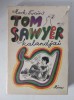 Mark Twain - Tom Sawyer kalandjai - in limba maghiara