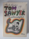 Mark Twain - Tom Sawyer kalandjai - in limba maghiara