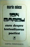 Cumpara ieftin Marin Mincu - Ion Barbu. Eseu despre textualizarea poetica - Cartea Romaneasca, 1981, 304 pagini