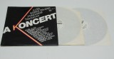 Illes, Koncz Zsuzsa, Fonograf, Tolcsvay - A Koncert - disc vinil dublu 2LP NOU