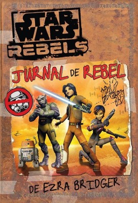 Star Wars Rebels. Jurnal de rebel de Ezra Bridger foto