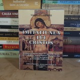 THOMAS A KEMPIS - IMITATIUNEA LUI CRISTOS , TRADUCERE NOUA, DUPA ORIGINALUL LATIN DE ANDREI BREZIANU , 2003 *