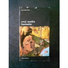 JURGIS BALTRUSAITIS - EVUL MEDIU FANTASTIC
