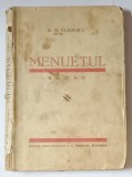 MENUETUL - roman de G.M. VLADESCU ,, 1932 , DEDICATIE*, PREZINTA URME DE UZURA
