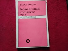 Romantismul romanesc, vol. II - Elena Tacciu. Studiu arhetipuri. Critica literara (6)