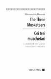 Cei trei muschetari. The three musketeers | Alexandre Dumas, 2020, Niculescu
