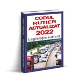 Cumpara ieftin Codul rutier actualizat 2022/Catalina Calinescu, Sanda Constanta