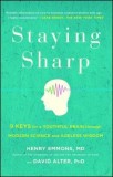 Staying Sharp: 9 Keys for a Youthful Brain Through Modern Science and Ageless Wisdom