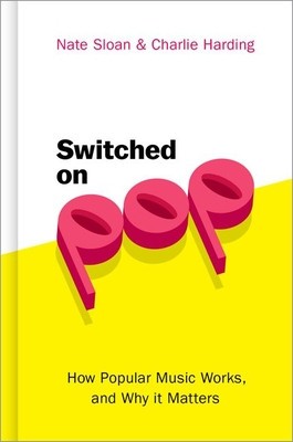 Switched on Pop: How Popular Music Works, and Why It Matters foto