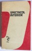 Ion Vartic - Spectacol interior