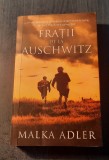 Fratii de la Auschwitz Malka Adler