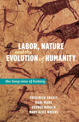Labor, Nature and the Dawn of Humanity: The Long View of History foto