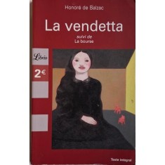La vendetta suivi de La bourse &ndash; Honore de Balzac