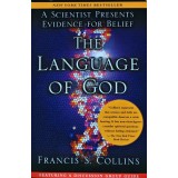 The Language of God: A scientist presents evidence for belief - 2007 - Francis S. Collins (X213)