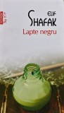 Lapte negru - 2015 - Elif Shafak (@H91)
