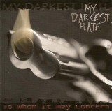 (CD) My Darkest Hate - To Whom It May Concern (EX) Death Metal