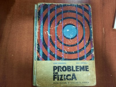 Probleme de fizica -Dorin Gheorghiu,Silvia Gheorghiu foto