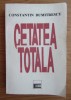 Cetatea totala / Constantina Dumitrescu