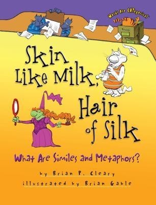 Skin Like Milk, Hair of Silk: What Are Similes and Metaphors? foto