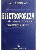 A. T. Andrews - Electroforeza (editia 1996)