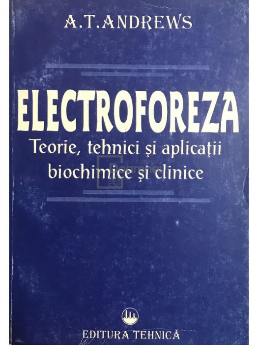 A. T. Andrews - Electroforeza (editia 1996)