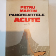 PANCREATITELE ACUTE - PETRU MARTIN VOL. 2