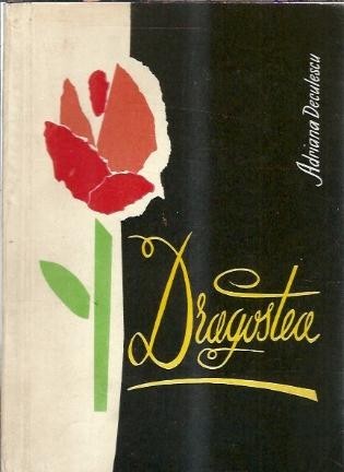 Dragostea - Adriana Deculescu