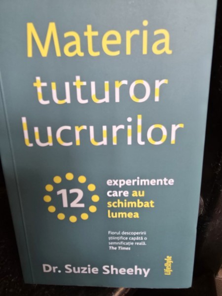 Materia tuturor lucrurilor - Suzie Sheehy
