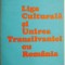 Liga Culturala si unirea Transilvaniei cu Romania &ndash; Vasile Netea, C. Gh. Marinescu