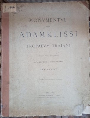 Gr. G. Tocilescu - Monumentul de la Adamklissi. Tropaeum Traiani foto