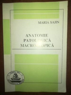 Anatomie patologica macroscopica- Maria Sajin foto