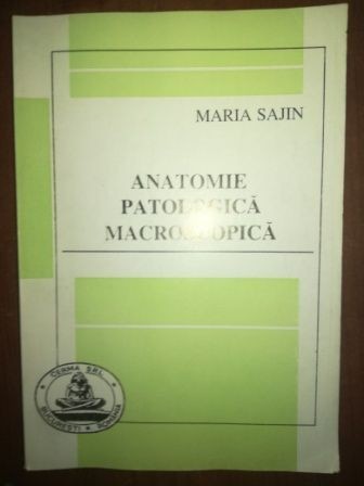 Anatomie patologica macroscopica- Maria Sajin