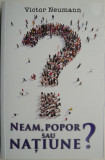 Neam, popor sau natiune? - Victor Neuman