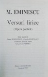 VERSURI LIRICE ( OPERA POETICA ) de MIHAI EMINESCU , 1999