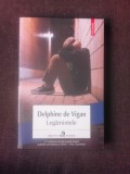 LEGAMINTELE - DELPHINE DE VIGAN, Polirom