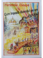 Parintele Cleopa - Cum inseala diavolul pe om (Editia: 2000) foto