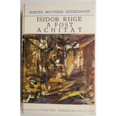 Isidor Ruge a fost achitat &ndash; Walter Matthias Diggelmann