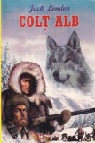 Jack London - Colt Alb, roman captivant, actiune si aventura in Alaska, carte clasica romana, 159 pagini
