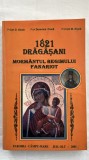 1821 DRAGASANI MORM&Acirc;NTUL REGIMULUI FANARIOT - ION D. Ciuca, DOMNICA CIUCA, ION M. CIUCA