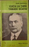 Duiliu Zamfirescu - Viata la tara. Tanase Scatiu