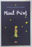 MICUL PRINT de ANTOINEde SAINT - EXUPERY , cu desenele autorului , 2025, EDITIE BROSATA