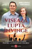 Cumpara ieftin Viseaza lupta invinge, Amaltea