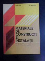 Materiale De Constructii Si Instalatii Manual Pentru Licee In - V. Maciuca M. Birzescu ,542365 foto